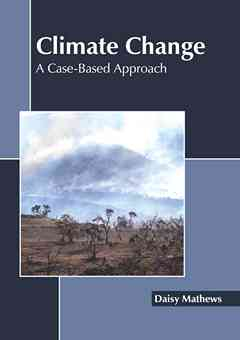 Climate Change: A Case-Based Approach