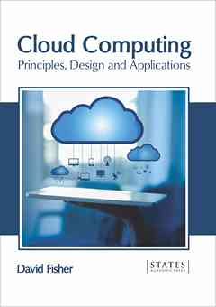 Cloud Computing: Principles, Design and Applications