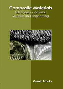 Composite Materials: Advances in Materials Science and Engineering
