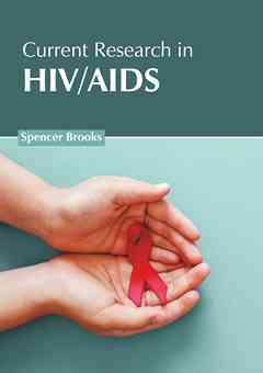 Current Research in Hiv/AIDS