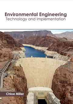 Environmental Engineering: Technology and Implementation