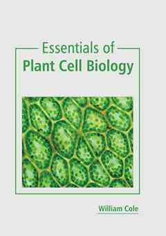 Essentials of Plant Cell Biology