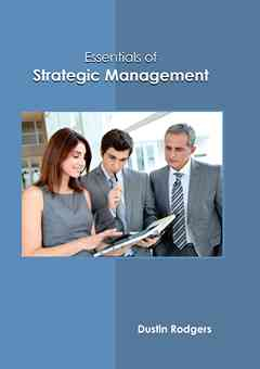 Essentials of Strategic Management