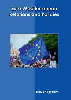 Euro-Mediterranean Relations and Policies