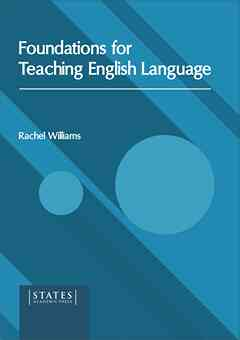 Foundations for Teaching English Language