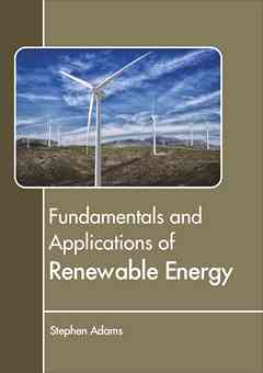 Fundamentals and Applications of Renewable Energy