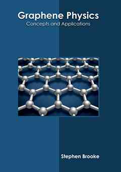 Graphene Physics: Concepts and Applications