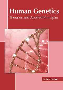 Human Genetics: Theories and Applied Principles