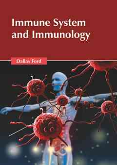 Immune System and Immunology
