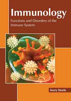 Immunology: Functions and Disorders of the Immune System