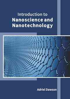 Introduction to Nanoscience and Nanotechnology