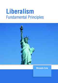 Liberalism: Fundamental Principles