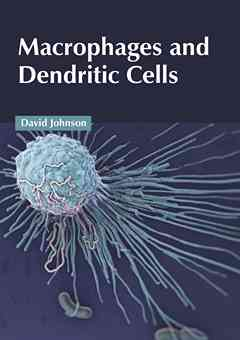 Macrophages and Dendritic Cells