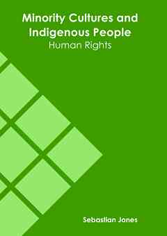 Minority Cultures and Indigenous People: Human Rights