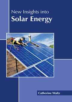 New Insights Into Solar Energy