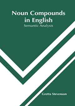 Noun Compounds in English: Semantic Analysis