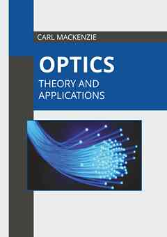 Optics: Theory and Applications