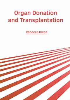 Organ Donation and Transplantation