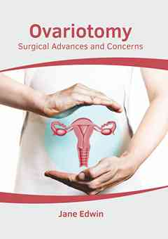 Ovariotomy: Surgical Advances and Concerns