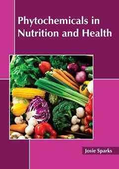 Phytochemicals in Nutrition and Health