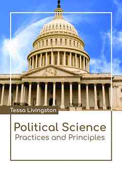 Political Science: Practices and Principles