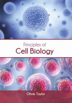 Principles of Cell Biology