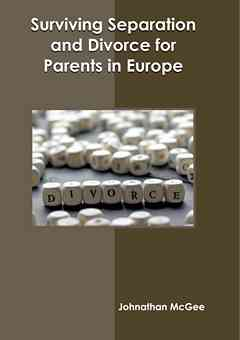 Surviving Separation and Divorce for Parents in Europe