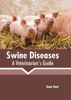 Swine Diseases: A Veterinarian's Guide