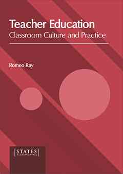 Teacher Education: Classroom Culture and Practice