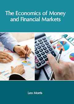 The Economics of Money and Financial Markets