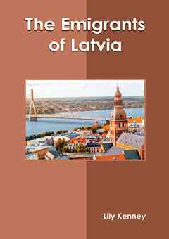 The Emigrants of Latvia