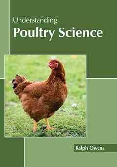 Understanding Poultry Science