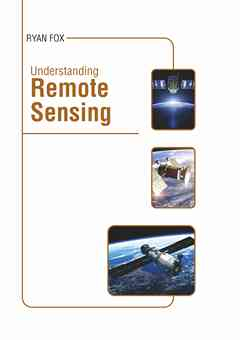 Understanding Remote Sensing