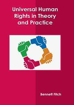 Universal Human Rights in Theory and Practice