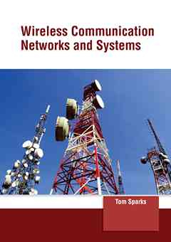 Wireless Communication Networks and Systems