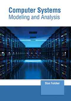 Computer Systems: Modeling and Analysis