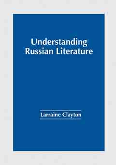 Understanding Russian Literature