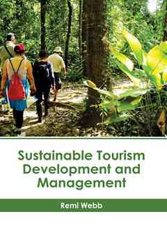 Sustainable Tourism Development and Management