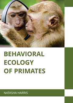 Behavioral Ecology of Primates