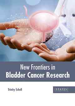 New Frontiers in Bladder Cancer Research