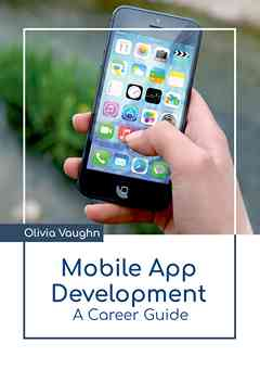 Mobile App Development: A Career Guide