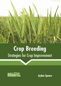 Crop Breeding: Strategies for Crop Improvement