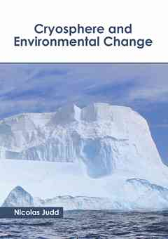 Cryosphere and Environmental Change