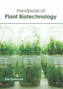 Handbook of Plant Biotechnology