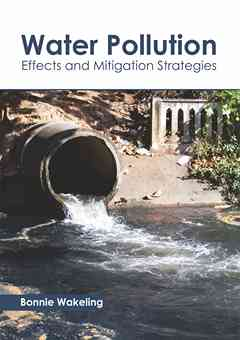 Water Pollution: Effects and Mitigation Strategies