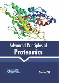 Advanced Principles of Proteomics
