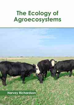 The Ecology of Agroecosystems