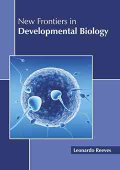 New Frontiers in Developmental Biology