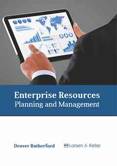 Enterprise Resources: Planning and Management