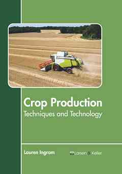 Crop Production: Techniques and Technology